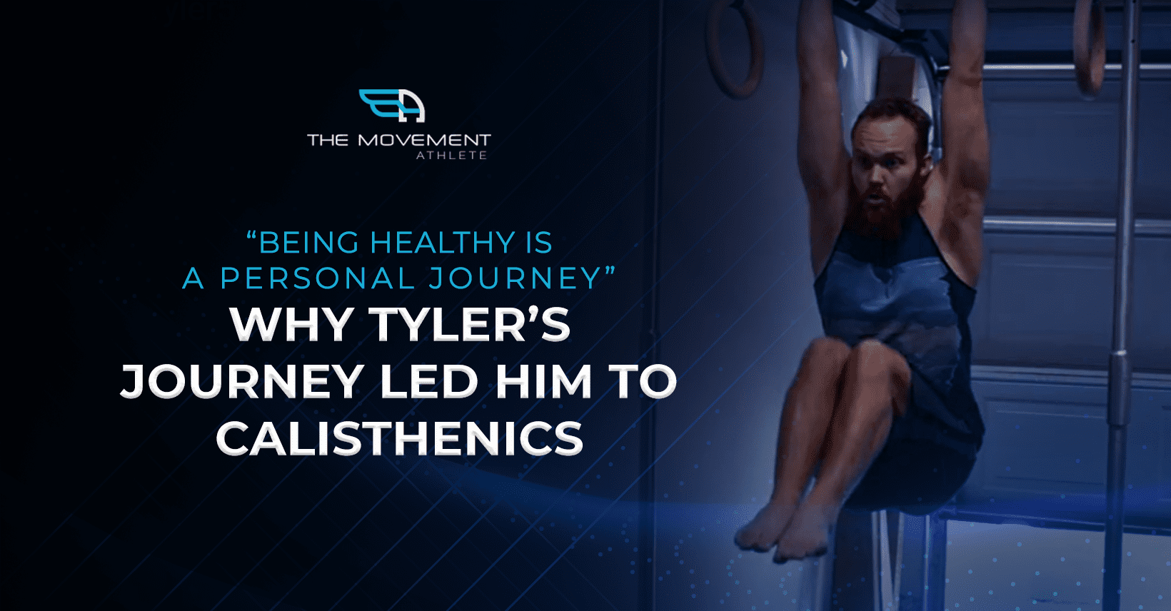 Being_healthy_is_a_personal_journey_Why_Tyler_journey_led_him_to_calisthenics