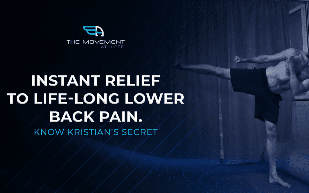 Instant Relief To Life-Long Lower Back Pain. Know Kristian’s Secret