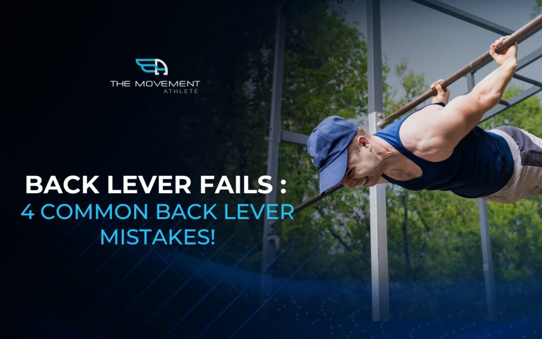 Back Lever  FAILS : 4 Common Back Lever Mistakes!