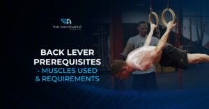 Back Lever Prerequisites - Requirements and Muscles Used