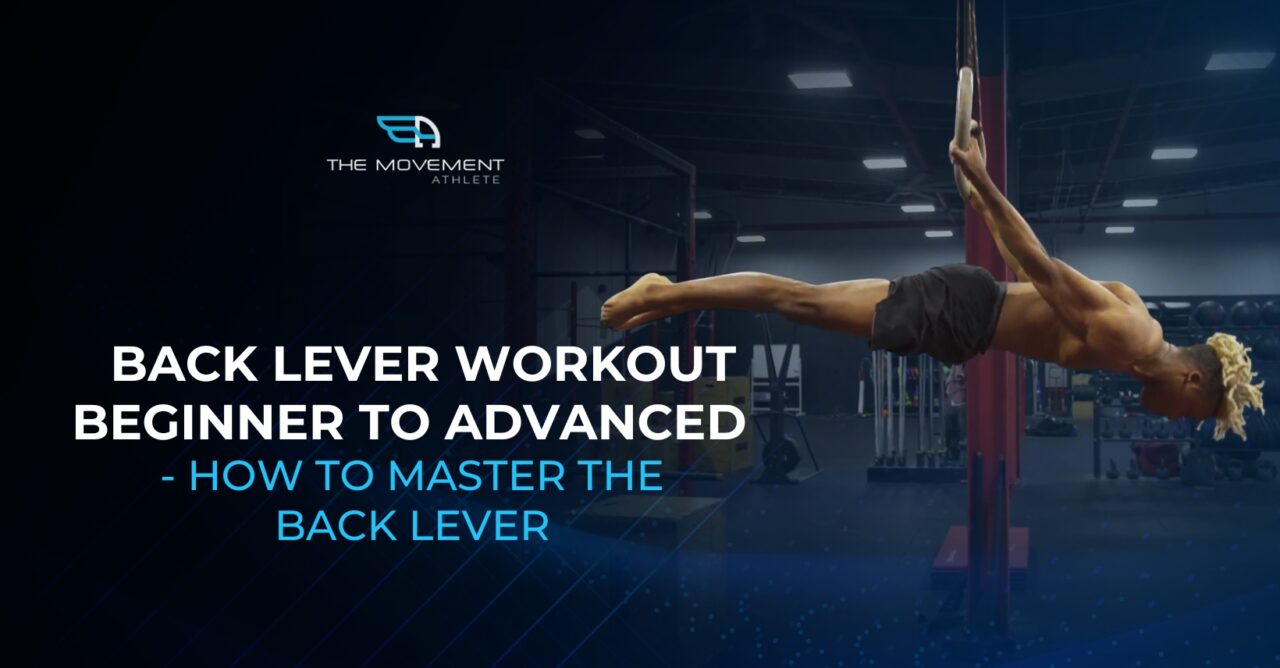 Back Lever Workout Beginner to Advanced How to Master the Back Lever