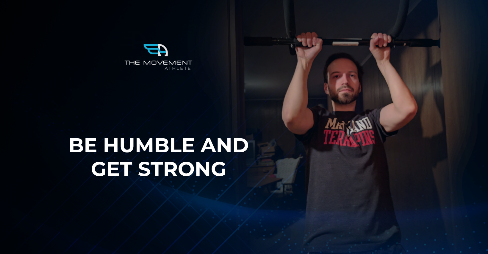 Be Humble and Get Strong - Blog Banner