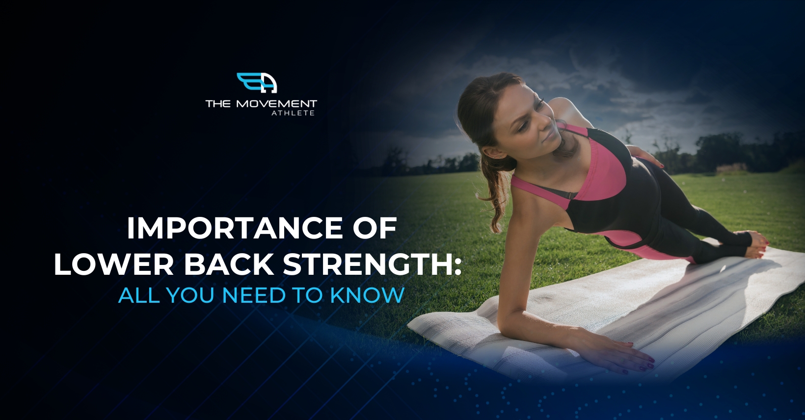 Importance of Lower Back Strength All You Need to Know - Blog Banner