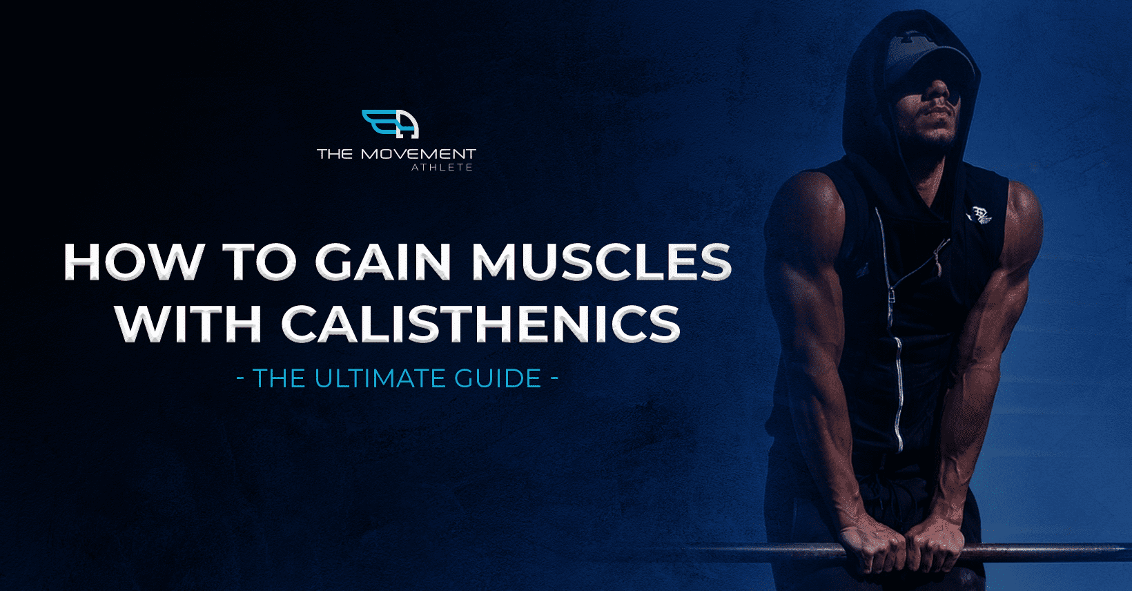 How to Build Muscle Mass Calisthenics with Bodyweight