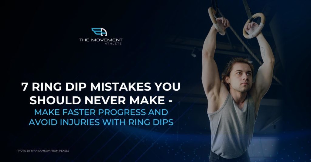 TMA 7 Ring Dip Mistakes