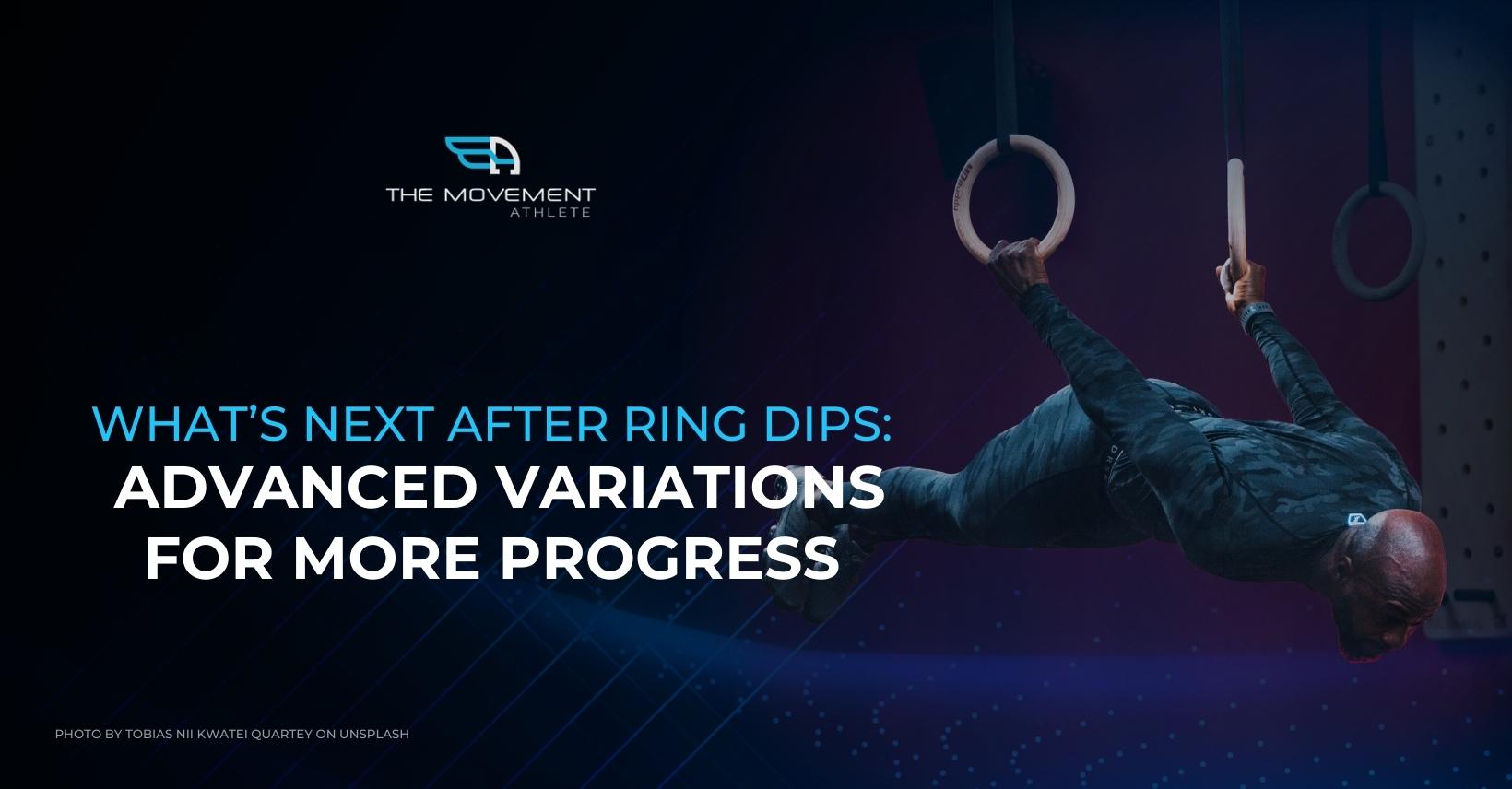 TMA Advanced Ring Dips Variation