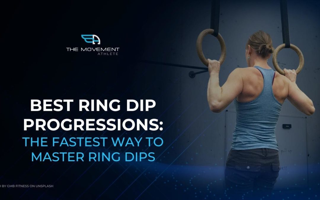 Best Ring Dip Progressions: The Fastest Way To Master Ring Dips