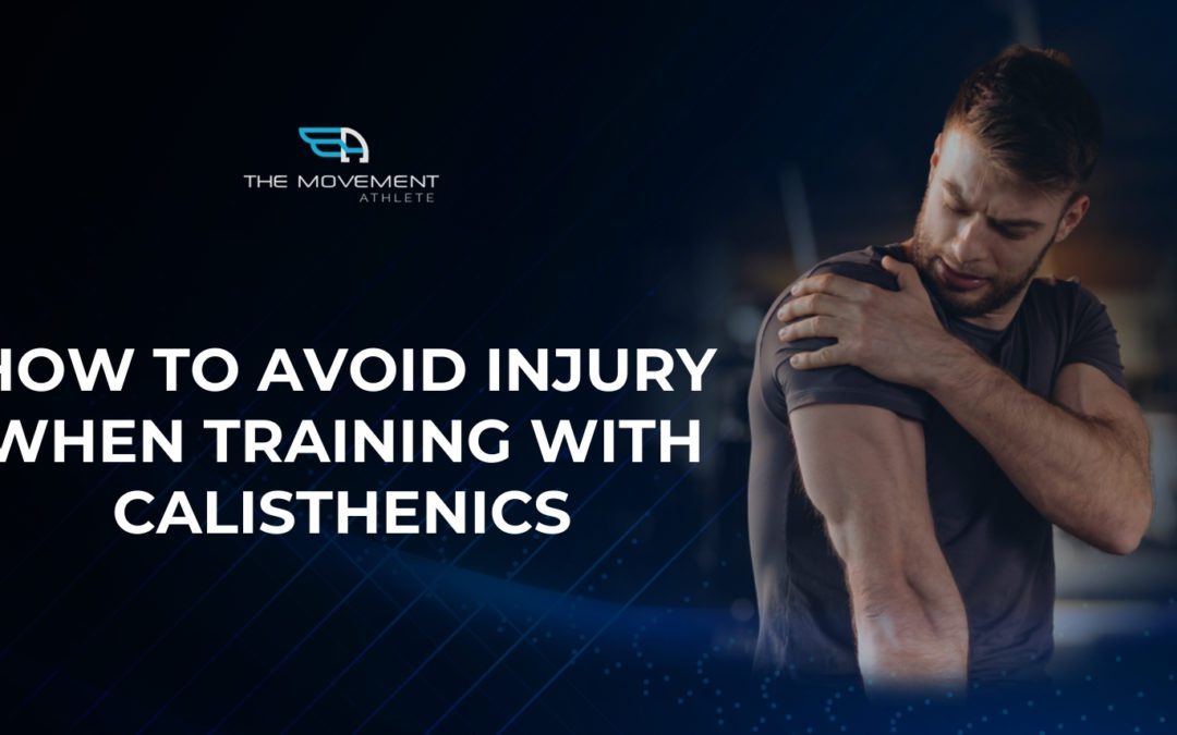 How to avoid injury when training with Calisthenics