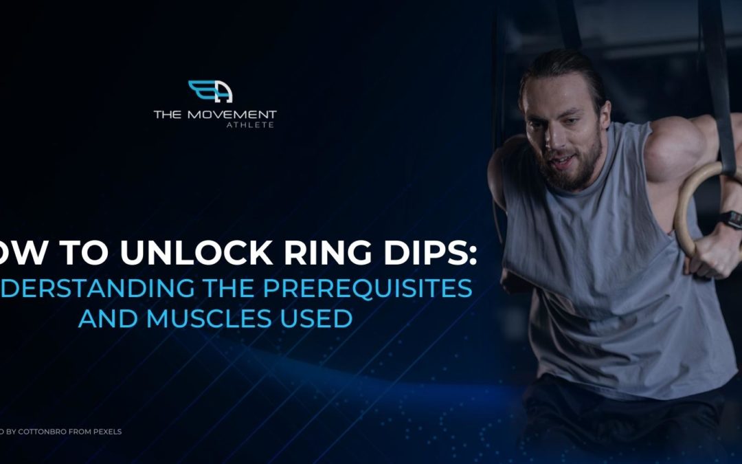 Ring dips Muscles used and prerequisites