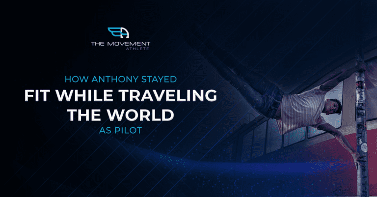 TMA How_Anthony_stayed_fit_while_traveling_the_world_as_pilot