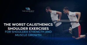 TMA_The worst calisthenics shoulder exercises