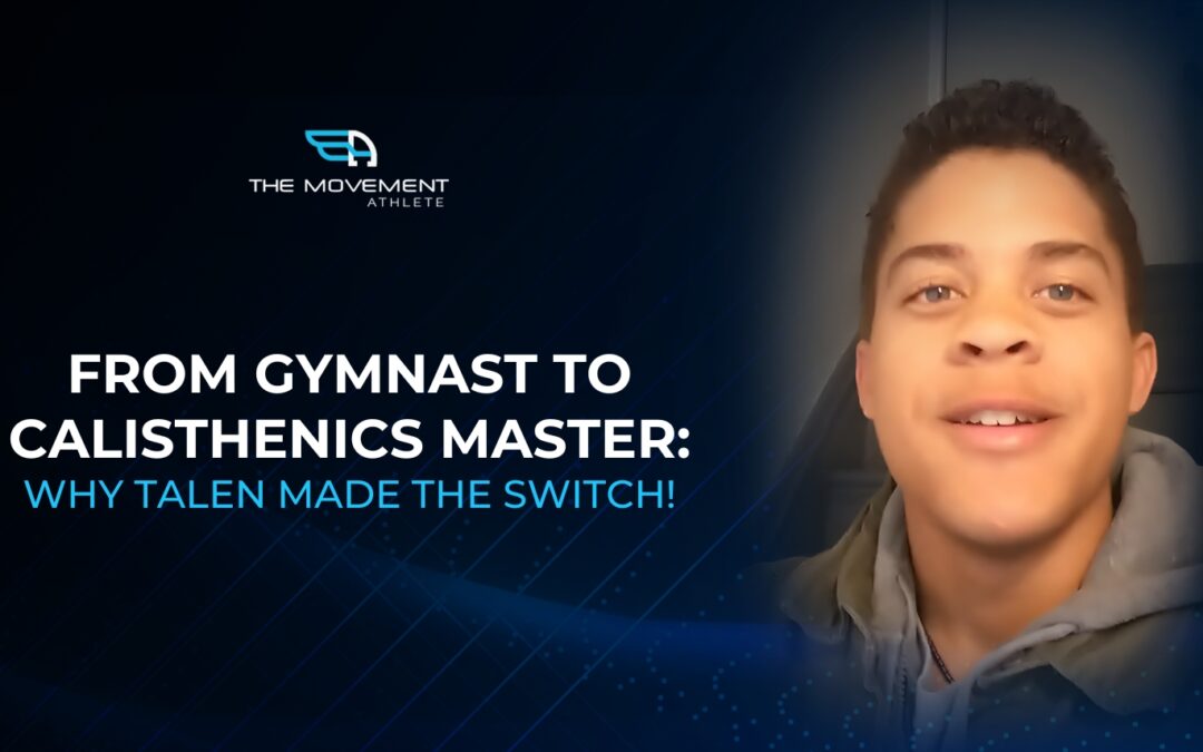 From Gymnast to Calisthenics Master: Why Talen made the switch!
