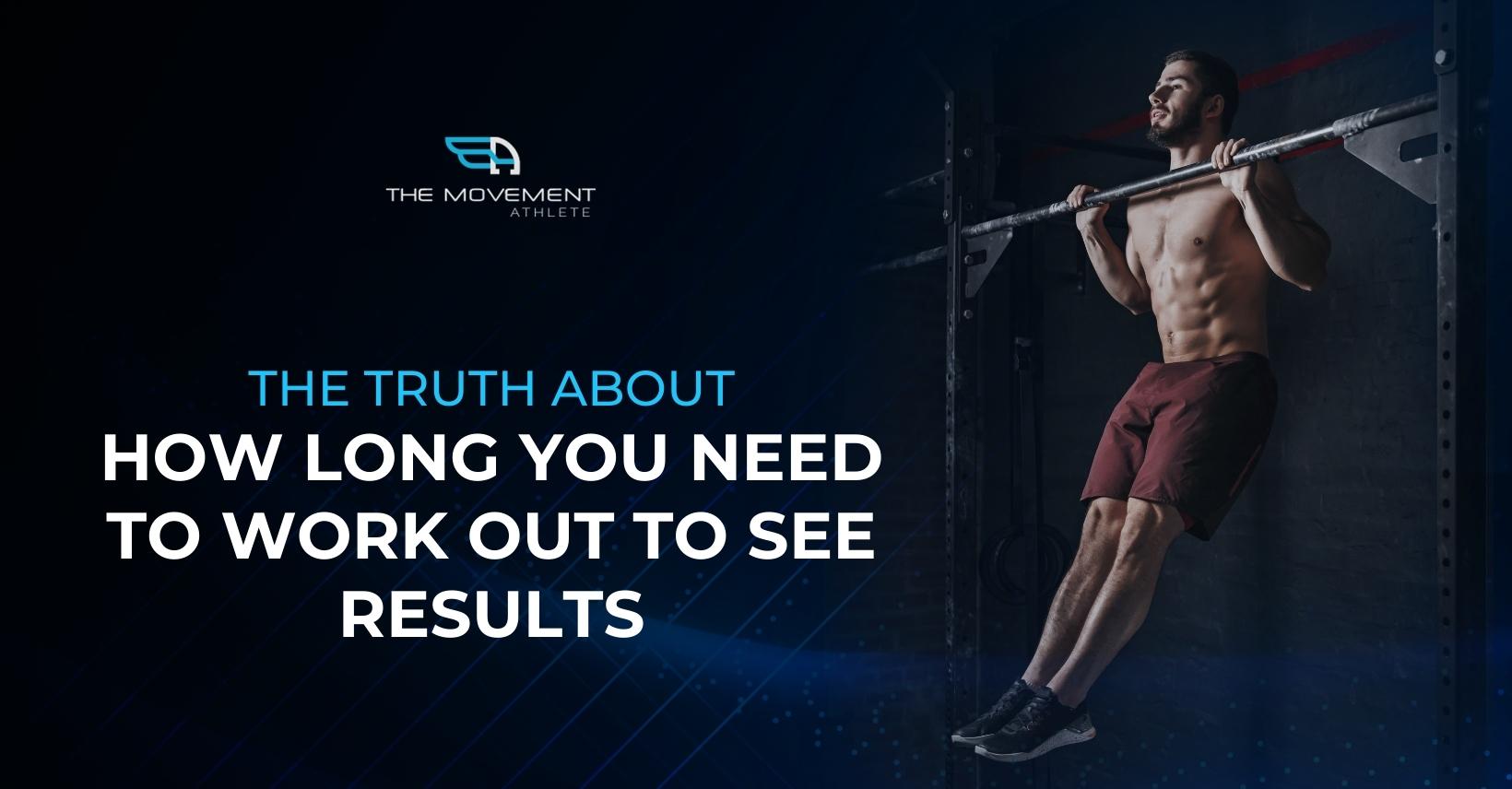 the-truth-about-how-long-you-need-to-work-out-to-see-results-the