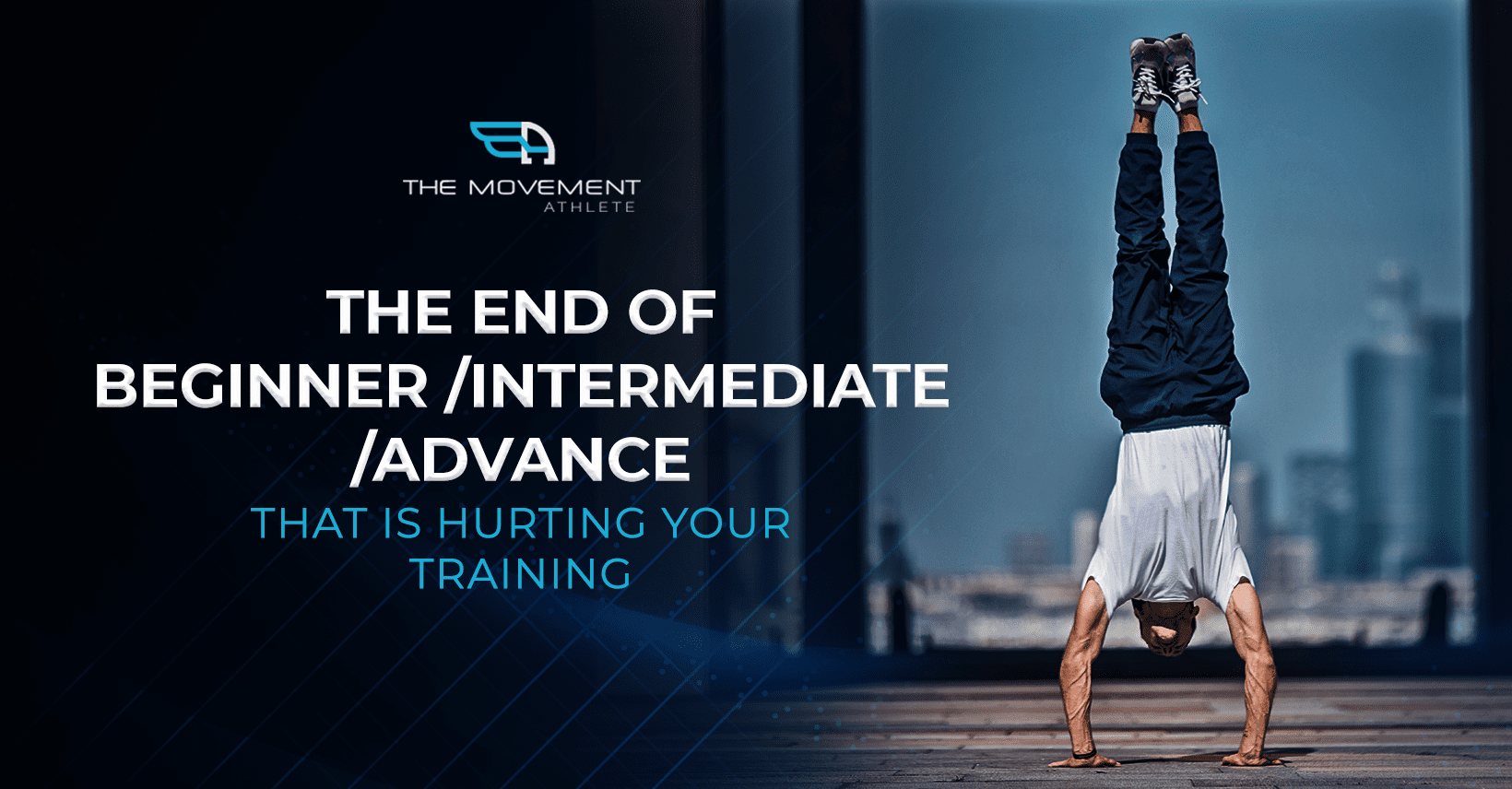 The_end_of_beginner_intermediate_advance_–_that_is_hurting_your_training_Banner