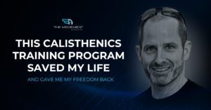 This calisthenics training program saved my life - Gareth