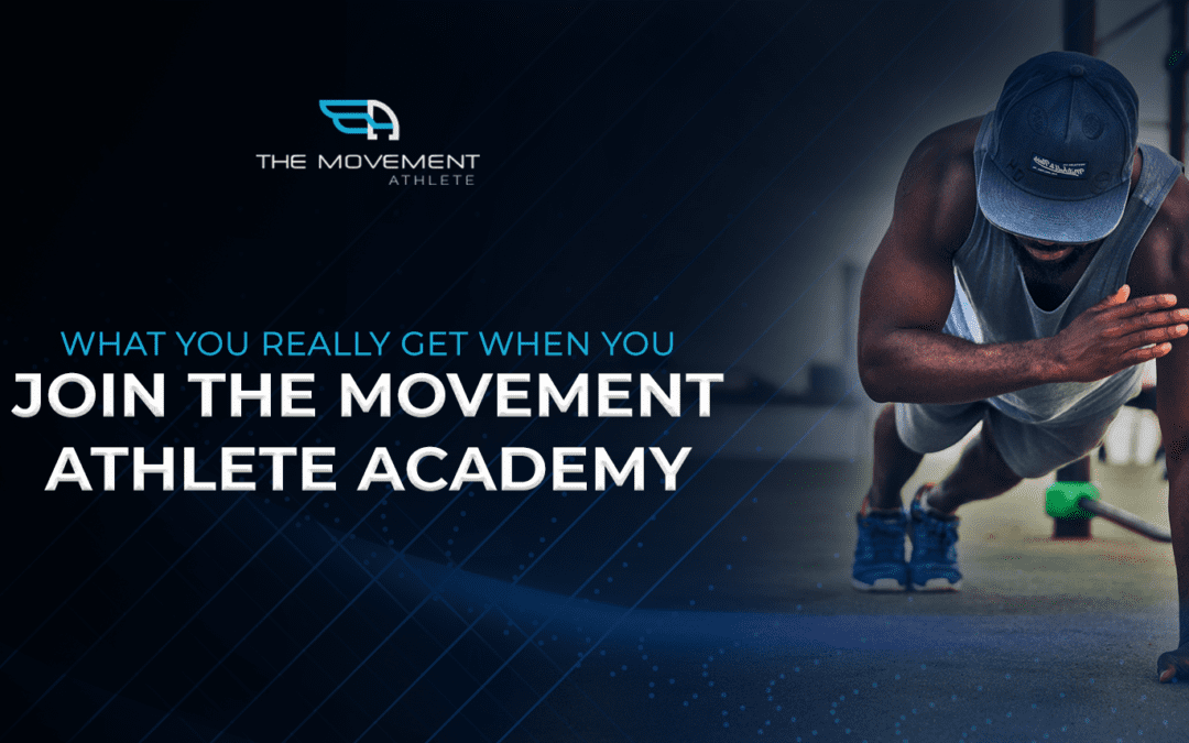 What you really get when you join The Movement Athlete Academy