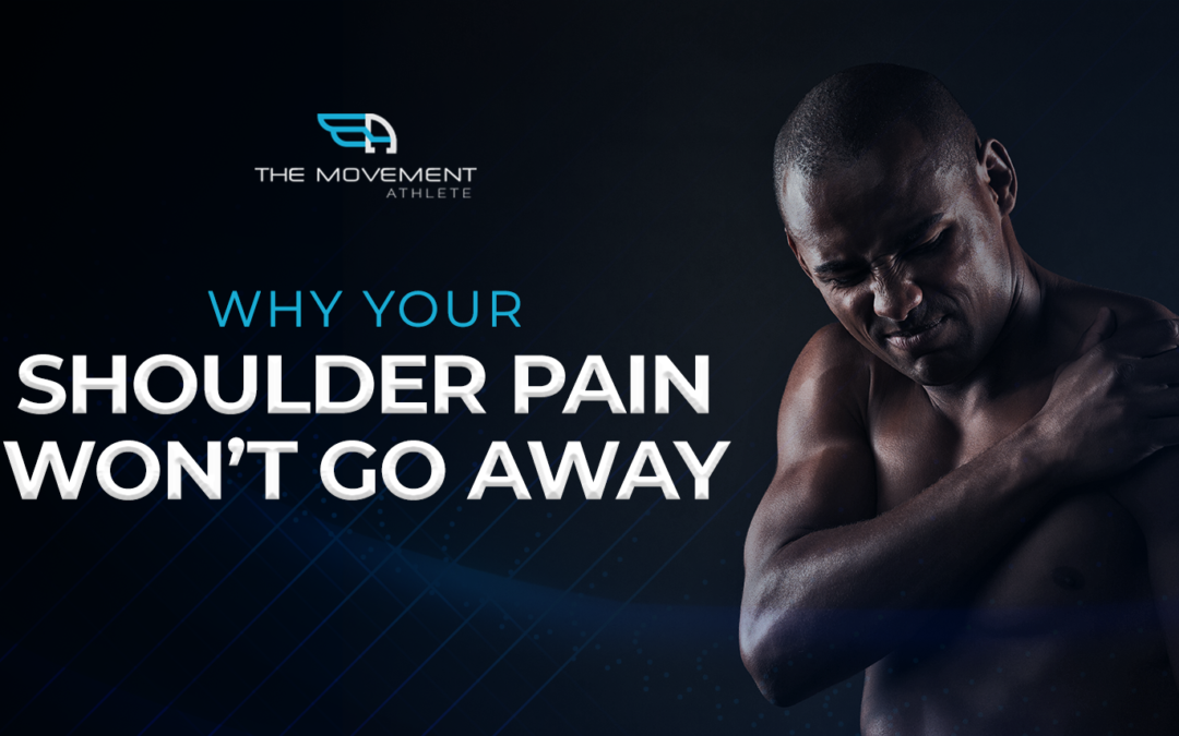 Why your shoulder pain won’t go away