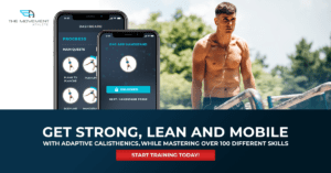 Get strong, lean and mobile with adaptive calisthenics!
